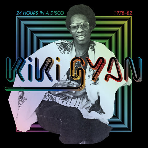 Kiki Gyan – 24 Hours In A Disco 1978-82 2xLP