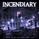 Incendiary (3) – Change The Way You Think About Pain