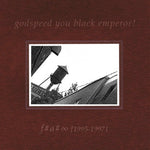 Godspeed You Black Emperor! – F♯ A♯ ∞ LP