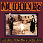 Mudhoney - Five Dollar Bob's Mock Cooter Stew LP (dark red)