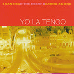 Yo La Tengo – I Can Hear The Heart Beating As One 2xLP