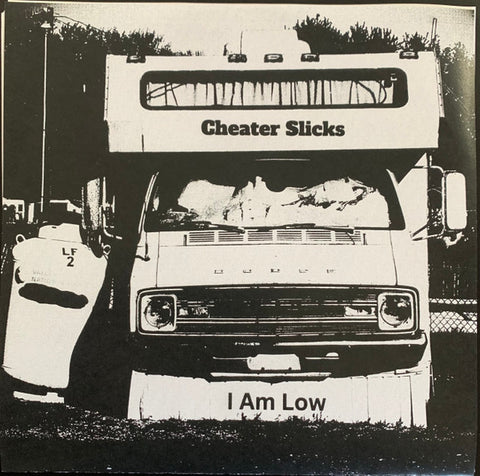 Cheater Slicks – I Am Low 7"