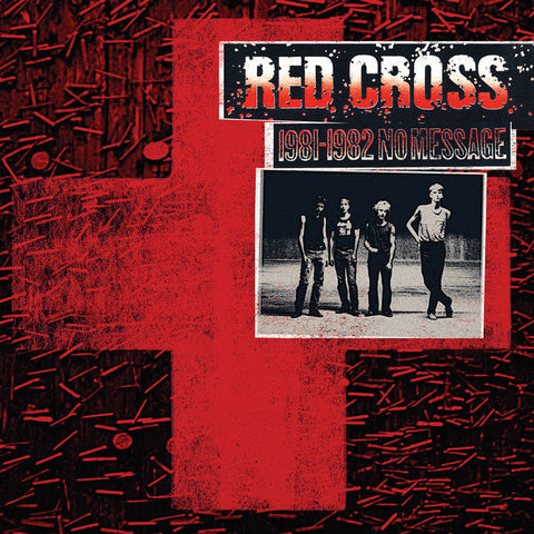 Red Cross – 1981-1982 No Message LP