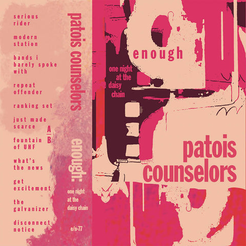 Patois Counselors - Enough: One Night At The Daisy Chain CD