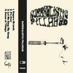 Surrealistic Pillhead - s/t CS