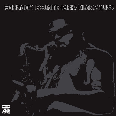 Rahsaan Roland Kirk – Blacknuss ('22 RE)