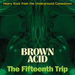 V/A - Brown Acid: The Fifteenth Trip LP