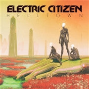 Electric Citizen – Helltown LP