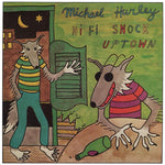 Michael Hurley - Hi-Fi Snock Uptown