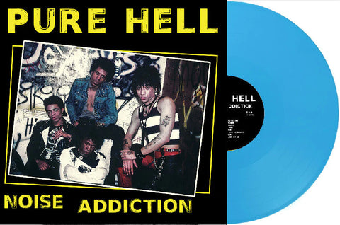 Pure Hell - Noise Addiction LP (indie exclusive blue vinyl)