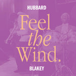 FREDDIE HUBBARD AND ART BLAKEY - Feel The Wind LP