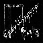 Public Acid - Easy Weapons LP